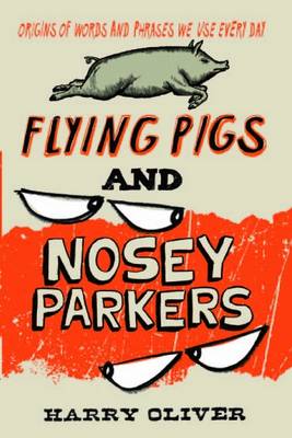 Book cover for Flying Pigs and Nosey Parkers