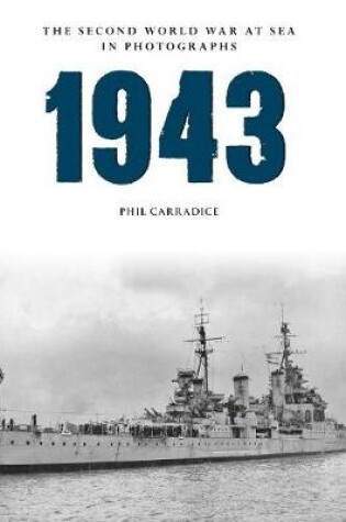 Cover of 1943 The Second World War at Sea in Photographs