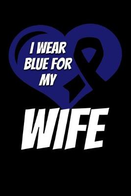 Book cover for I Wear Blue For My Wife