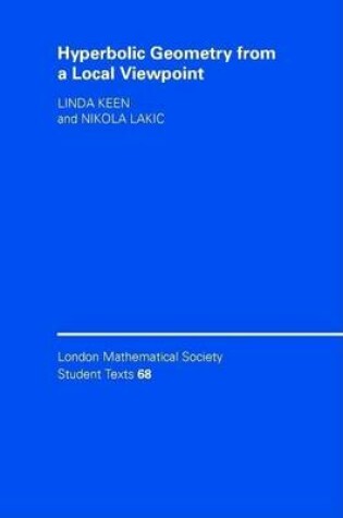 Cover of Hyperbolic Geometry from a Local Viewpoint. London Mathmatical Society Student Texts.