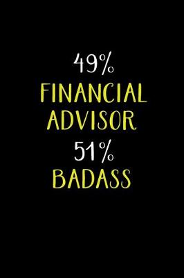 Book cover for 49% Financial Advisor 51% Badass