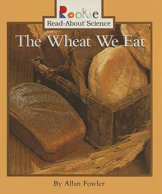 Book cover for The Wheat We Eat