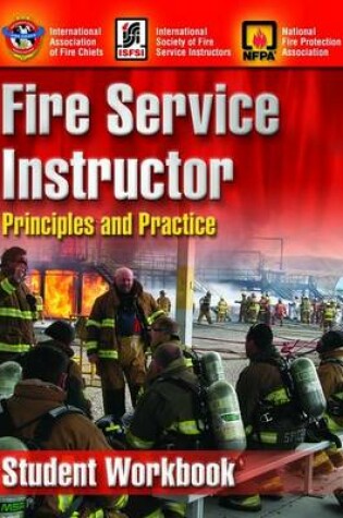 Cover of Fire Service Instructor: Principles and Practice, Student Workbook