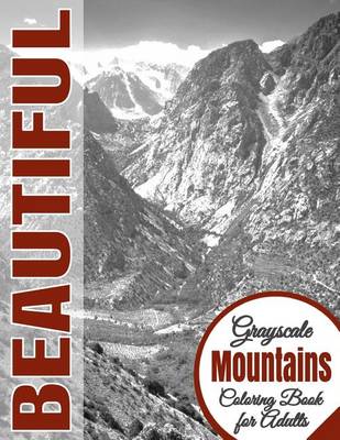 Book cover for Beautiful Grayscale Mountains Adult Coloring Book