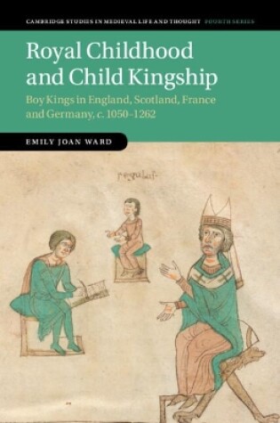 Cover of Royal Childhood and Child Kingship