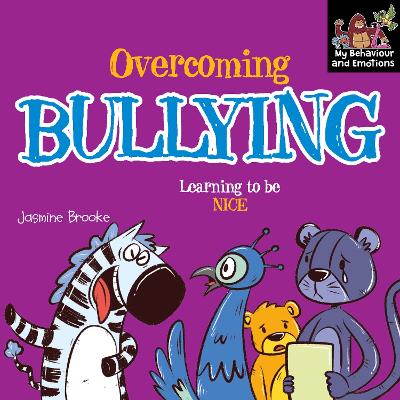 Cover of Overcoming bullying and Learning to be Nice