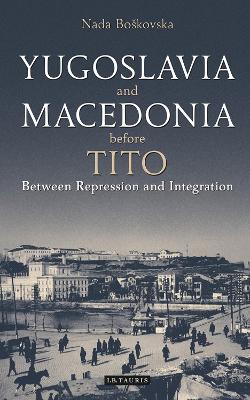 Book cover for Yugoslavia and Macedonia Before Tito