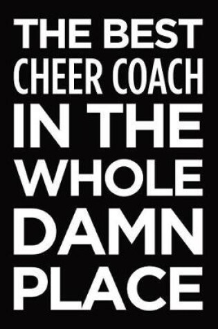 Cover of The Best Cheer Coach in the Whole Damn Place