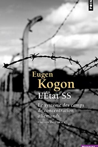 Cover of Etat SS. Le Syst'me Des Camps de Concentration Allemands(l')