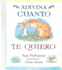 Book cover for Adivina Cuanto Te Quiero (Guess How Much I Love You)