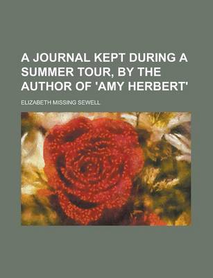 Book cover for A Journal Kept During a Summer Tour, by the Author of 'Amy Herbert'.