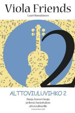 Cover of Viola Friends 2 Alttoviuluvihko 2