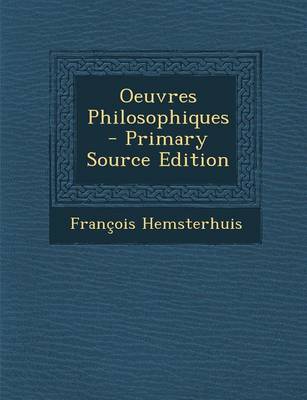 Book cover for Oeuvres Philosophiques - Primary Source Edition