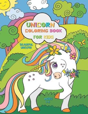 Book cover for Unicorn Coloring Book for Kids Ages 4-8 Beautiful Unicorn