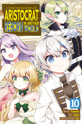 Cover of Chronicles of an Aristocrat Reborn in Another World (Manga) Vol. 10