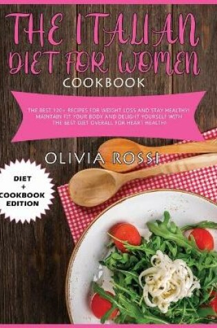 Cover of Italian Diet for Woman Cookbook