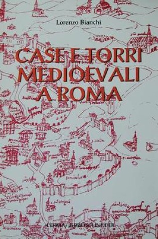 Cover of Case E Torri Medioevali a Roma