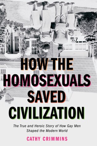 Cover of How the Homosexuals Saved Civilization