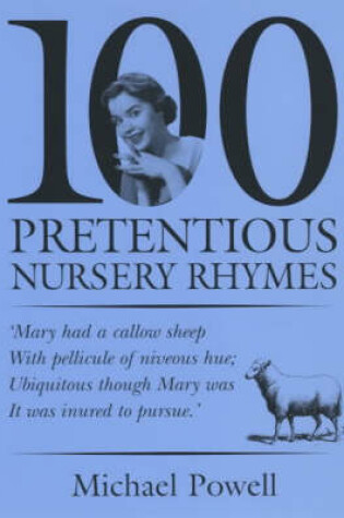 Cover of 100 Pretentious Nursery Rhymes