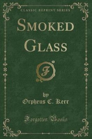 Cover of Smoked Glass (Classic Reprint)