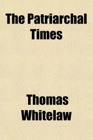 Cover of The Patriarchal Times