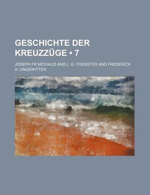 Book cover for Geschichte Der Kreuzzuge (7)