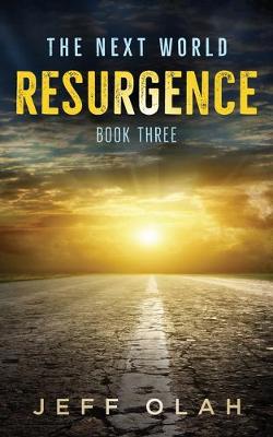 Book cover for The Next World - RESURGENCE - Book Three