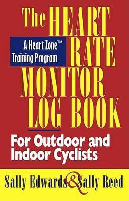 Book cover for The Heart Rate Monitor Log Book for Cyclists