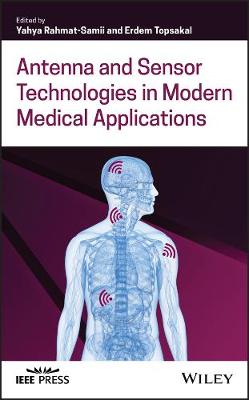 Book cover for Antenna and Sensor Technologies in Modern Medical Applications