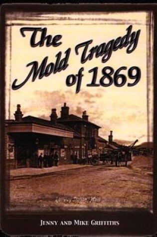 Cover of Mold Tragedy of 1869, The