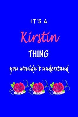 Book cover for It's A Kirstin Thing You Wouldn't Understand