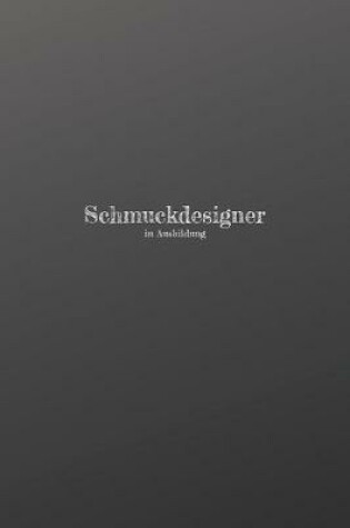 Cover of Schmuckdesigner in Ausbildung