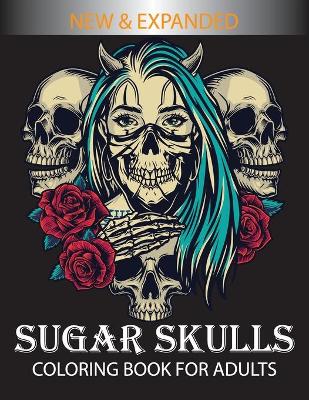 Book cover for Sugar Skulls Coloring Book for Adults