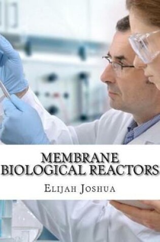 Cover of Membrane Biological Reactors