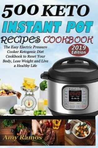 Cover of 500 Keto Instant Pot Recipes Cookbook