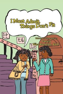 Cover of I Must Admit - Things Don't Fit