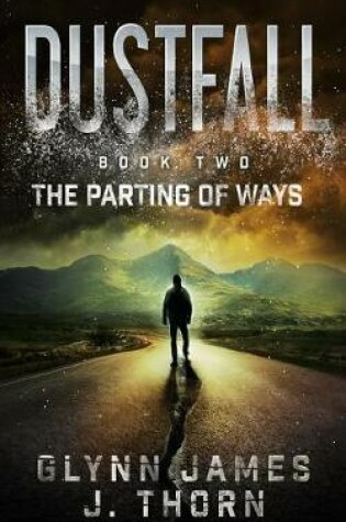 Cover of Dustfall, Book Two - The Parting of Ways