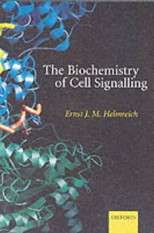 Cover of The Biochemistry of Cell Signalling