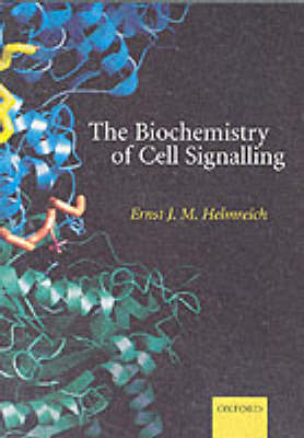 Book cover for The Biochemistry of Cell Signalling