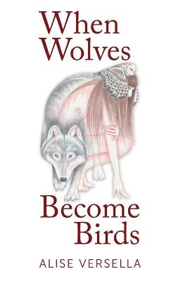 Book cover for When Wolves Become Birds