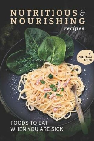 Cover of Nutritious & Nourishing Recipes
