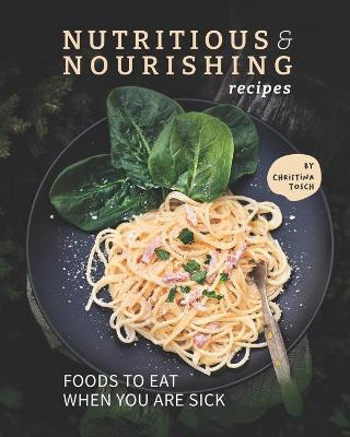 Book cover for Nutritious & Nourishing Recipes