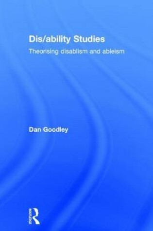Cover of Theorising Disablism and Ableism a Critical Disability Studies Perspective