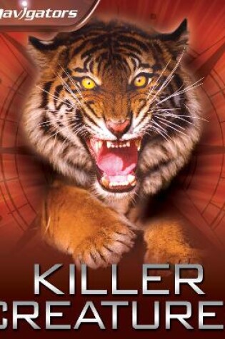 Cover of Navigators: Killer Creatures