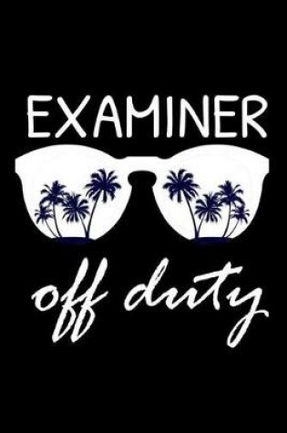 Cover of Examiner Off Duty