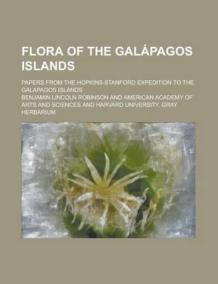 Book cover for Flora of the Galapagos Islands; Papers from the Hopkins-Stanford Expedition to the Galapagos Islands