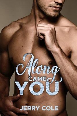 Book cover for Along Came You