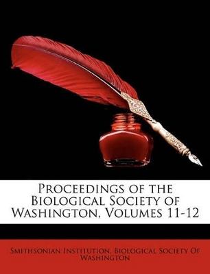 Book cover for Proceedings of the Biological Society of Washington, Volumes 11-12