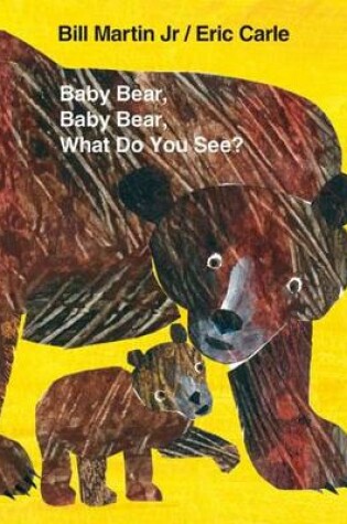 Cover of Baby Bear, Baby Bear, What Do You See? Big Book