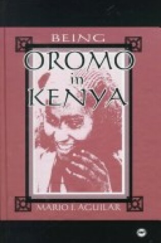 Cover of Being Oromo in Kenya
